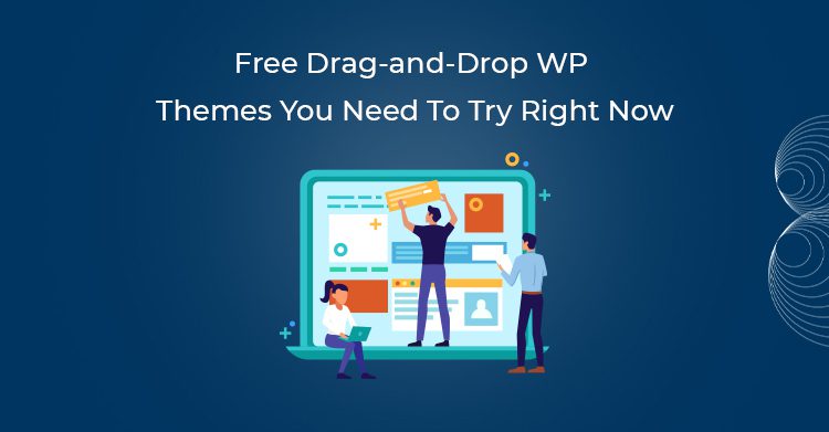 Free Drag-and-Drop-WP-Themes-You-Need-To-Try-Right-Now